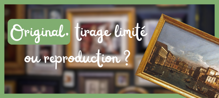 Lire la suite à propos de l’article Original, tirage limité ou reproduction : comment les reconnaître ?