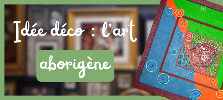 Lire la suite à propos de l’article Art aborigène : ces tissus qui illuminent votre mur !